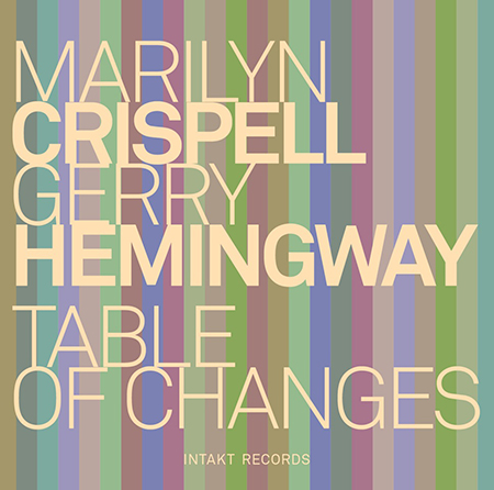 Table of Changes Marilyn Crispell and Gerry Hemingway